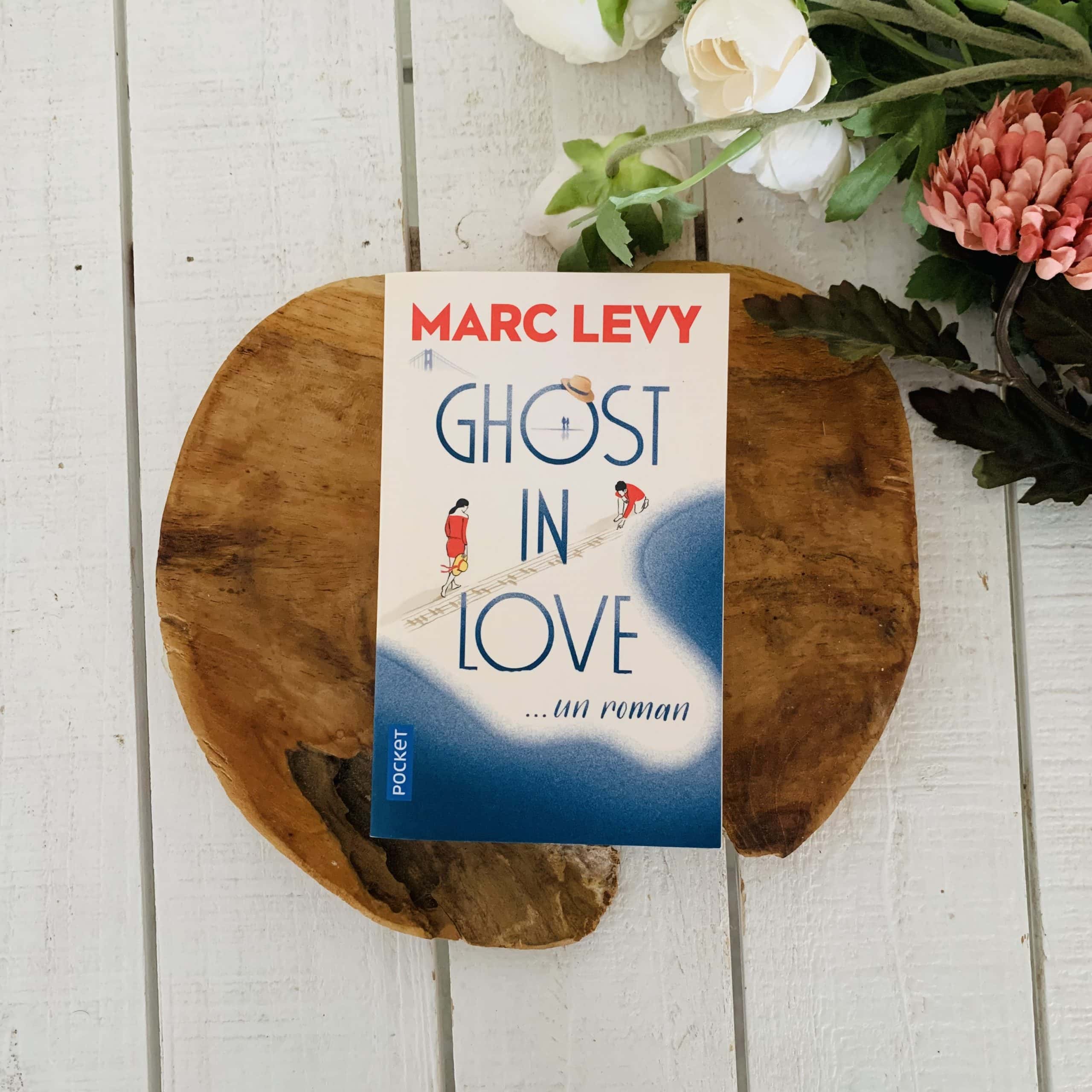 Ghost in love - Marc Levy