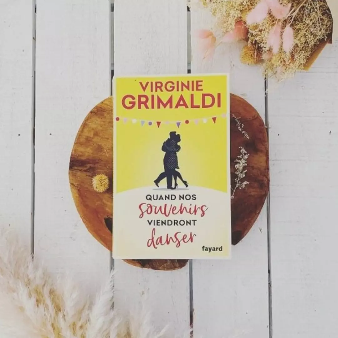 Avis romans feel-good : Quand nos souvenirs viendront danser - Virginie Grimaldi