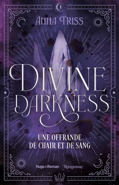 Couverture du tome 1 de Divine Darkness de Anna Triss