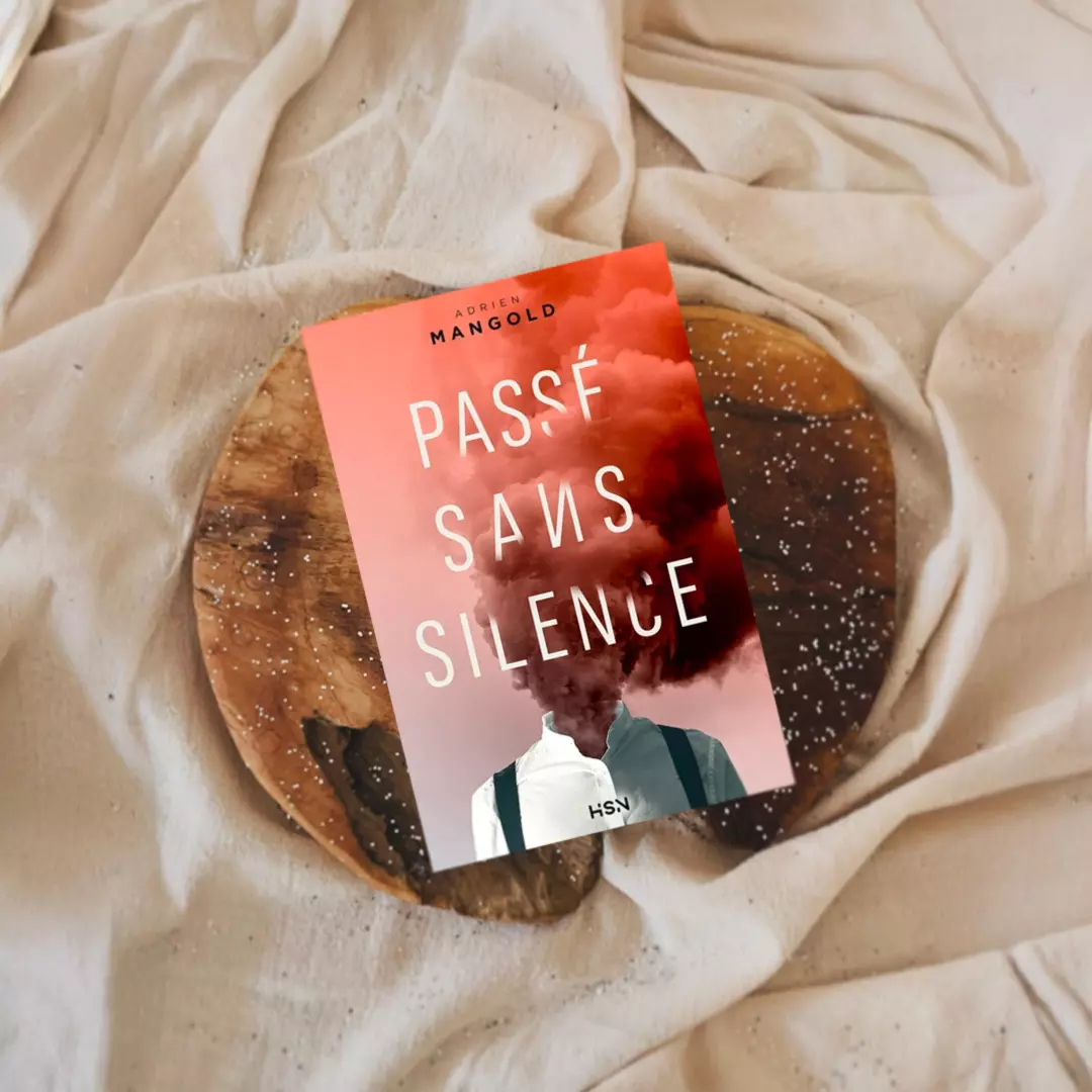 Couverture du roman Passé sans silence d’Adrien Mangold, chronique et avis de lecture