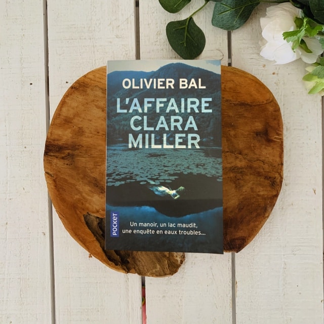 L'affaire clara miller - Olivier Bal