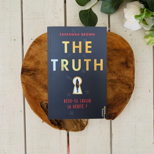 The truth : veux-tu savoir la vérité ? - Savannah Brown