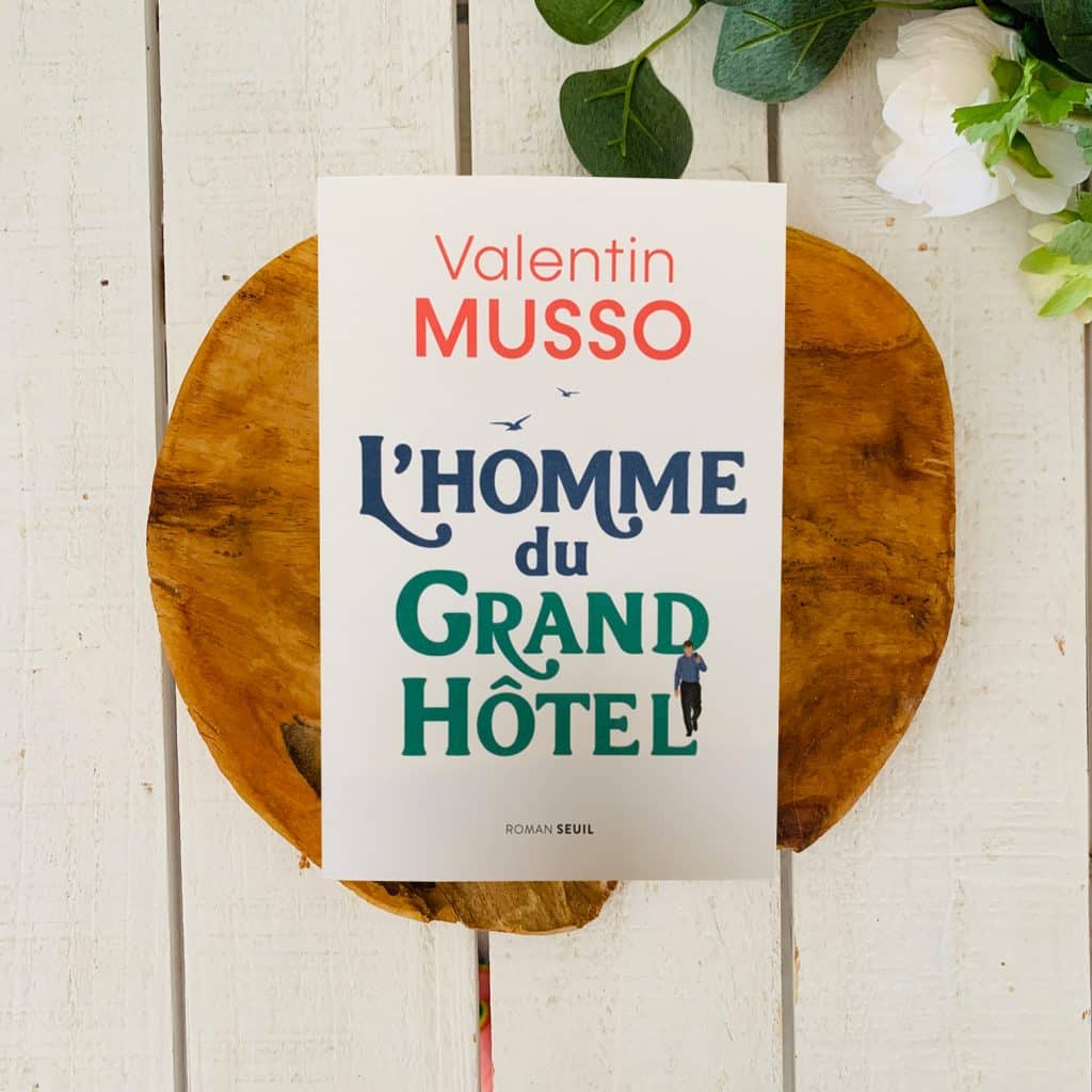 L'homme du grand hôtel - Valentin Musso